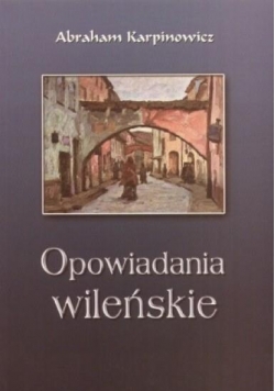 Opowiadania wileńskie