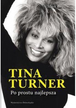 Tina Turner. Po prostu najlepsza