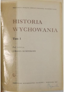 Historia wychowania  tom I