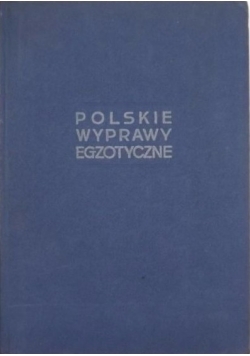 Polskie wyprawy egzotyczne, Tom II