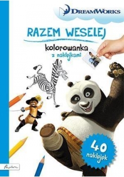 Dream Works. Razem weselej. Kolorowanka z nakl.
