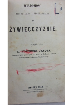 Wiadomość historyczna i jegograficzna o Żywiecczyznie, 1859 r.