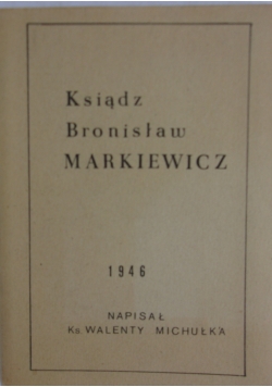 Ksiądz Bronisław Markiewicz, 1946 r.