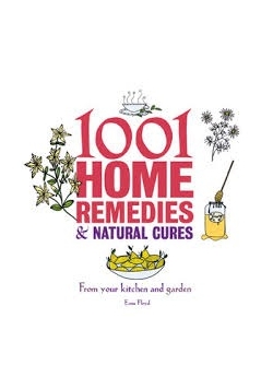 1001 home remedies & natural cures