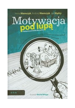 Motywacja pod lupą