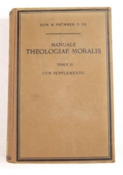 Manuale Theologiae Moralis, t.III, 1914 r.
