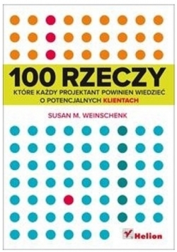 100 rzeczy które każdy projektant powinien wiedzieć o potencjalnych klientach