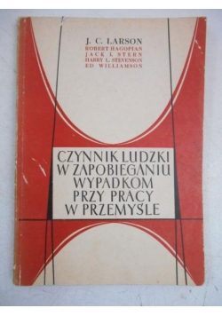 Czynnik ludzki w zapobieganiu wypadkom przy pracy w przemyśle