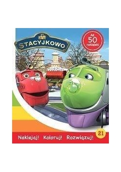 Stacyjkowo Naklejaj! Koloruj! Rozwiązuj! nr. 21