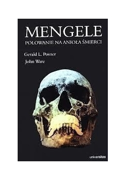 Mengele. Polowanie na anioła śmierci