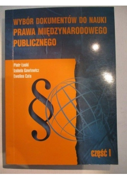 Wybór dokumentów do nauki prawa międzynarodowego publicznego część I