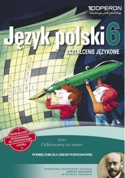 Język polski SP 6 Kształc. językowe. Podr. OPERON