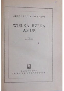 Wielka rzeka Amur, 1950 r.