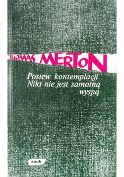 Posiew kontemplacji Nikt nie jest samotną wyspą