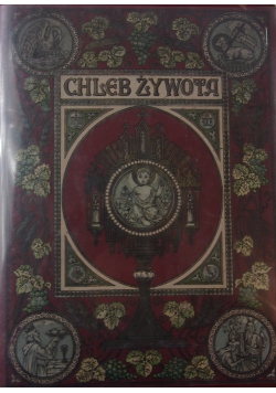 Chleb żywota, 1913 r.