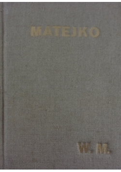 Matejko. Osobowość artysty, twórczość, forma i styl, 1939 r.