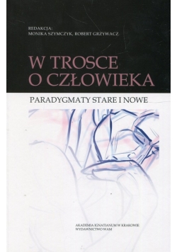 W trosce o człowieka
