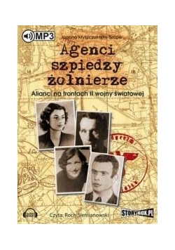 Agenci, szpiedzy, żołnierze audiobook