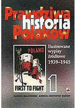 Prawdziwa historia Polaków Tom 1