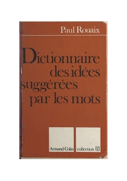 Dictionnaire des idees suggerees par les mots