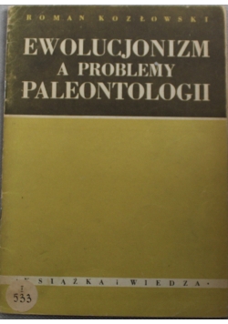 Ewolucjonizm a problemy paleontologii