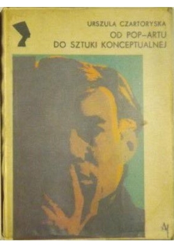 Od pop - artu do sztuki konceptualnej