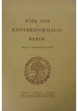 Wiek XVII - Kontrreformacja - Barok