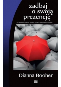 Zadbaj o swoją prezencję