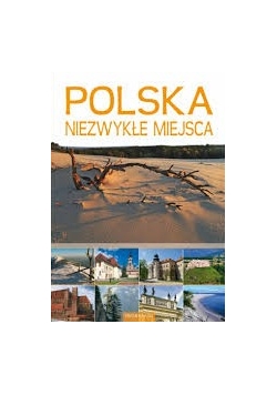 Polska Niezwykłe Miejsca