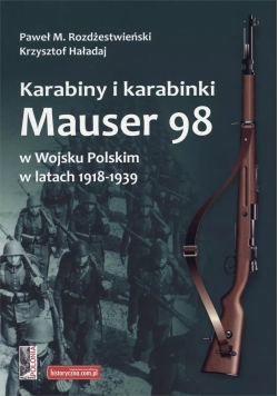 Karabiny i karabinki Mauser 98 w Wojsku Polskim w latach 1918-1939