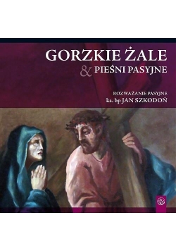 Gorzkie żale i pieśni pasyjne CD