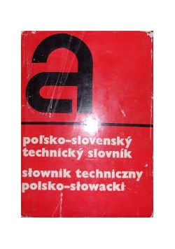 Słownik techniczny polsko - słowacki