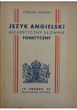 Język angielski alfabetyczny słownik fonetyczny, 1946r.
