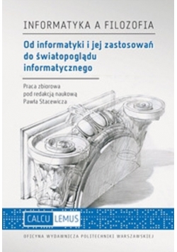 Od informatyki i jej zastosowań do światopoglądu informatycznego