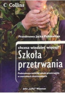 Szkoła przetrwania: chcesz wiedzieć więcej?