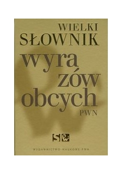 Wielki słownik  wyrazów obcych