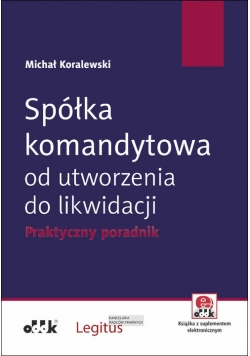 Spółka komandytowa od utworzenia do likwidacji.