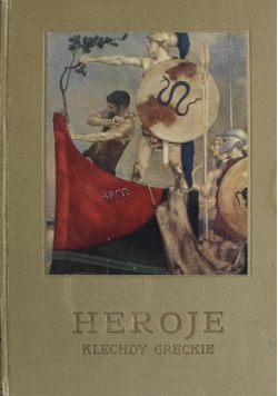 Heroje czyli Klechdy greckie o bohaterach 1926 r.