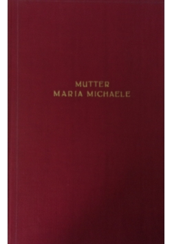Mutter Maria Michaele,1938 r.