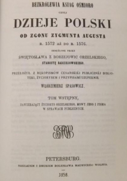 Dzieje polski od zgonu Zygmunta Augusta Reprint z 1858