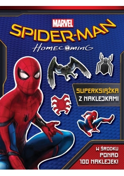Spider-Man. Homecoming. Superksiążka z naklejkami
