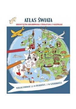 Atlas świata. Megakolorowanka edukacyjna z naklej.
