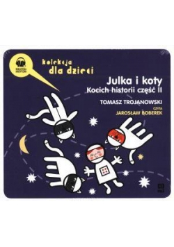 Julka i koty. Kocich historii cz.2 audiobook
