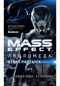 Mass Effect. Andromeda: Nexus początek