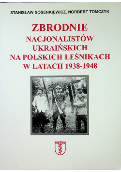 Zbrodnie nacjonalistów ukraińskich na polskich