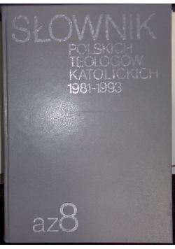 Słownik Polskich teologów katolickich 1981-1993