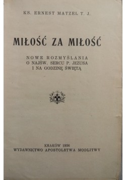 Miłość  za miłość,1936 r.