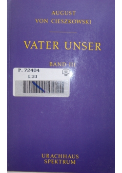 Vater Unser,Tom III