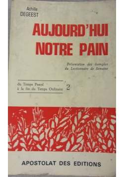 Aujourd hui notre pain