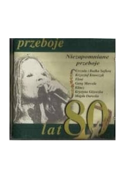 Niezapomniane przeboje lat 80, płyta CD